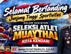 Kapolresta Kendari Ajak Atlet Muay Thai Junjung Tinggi Sportivitas dalam Seleksi Atlet